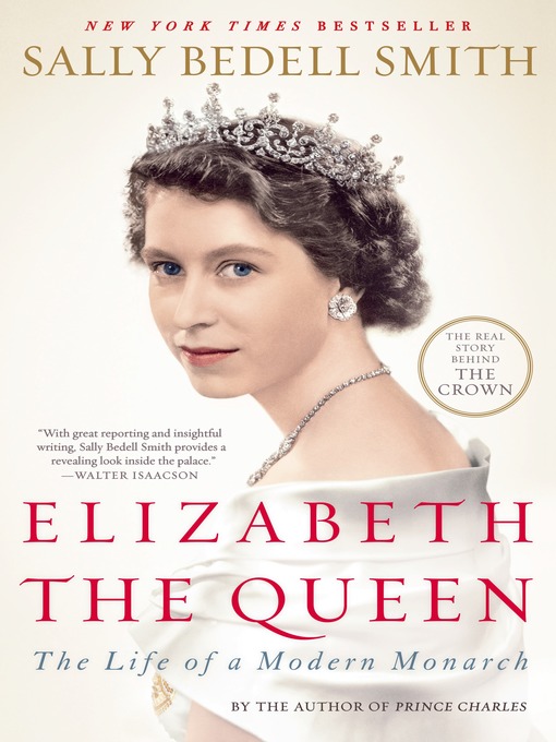 Sally Bedell Smith创作的Elizabeth the Queen作品的详细信息 - 可供借阅